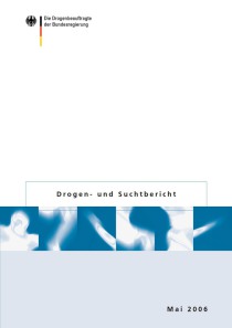 Drogen- und Suchtbericht 2006  (BMG, Mai 2006)