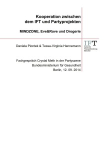Kooperation zwischen dem IFT und Partyprojekten – MINDZONE, Eve&Rave und Drogerie (IFT, September 2014)