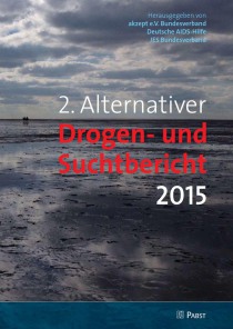 2. Alternativer Drogen- und Suchtbericht 2015 (akzept e.V., Deutsche AIDS-Hilfe e.V. und JES e.V., Mai 2015)