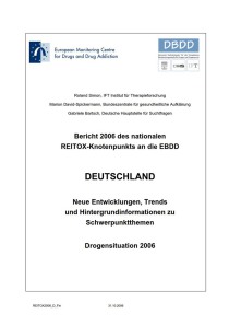 Bericht 2006 des nationalen REITOX-Knotenpunkts an die EBDD – Deutschland – Neue Entwicklungen, Trends und Hintergrundinformationen zu Schwerpunktthemen – Drogensituation 2006 (DBDD, Oktober 2006)